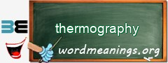 WordMeaning blackboard for thermography